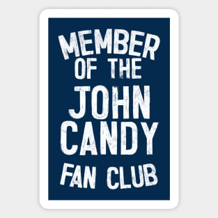 John Candy Fan Club Magnet